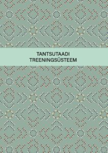 TANTSUTAADI TREENINGSÜSTEEM