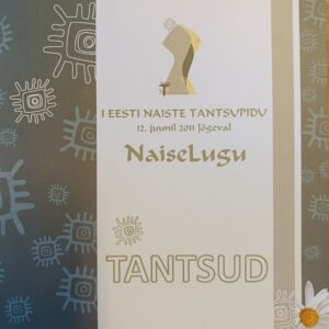 I Eesti Naiste Tantsupidu NaiseLugu tantsud